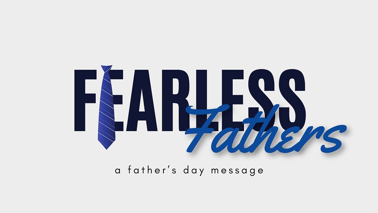 06-16-24 - Fearless Fathers - Andrew Stensaas