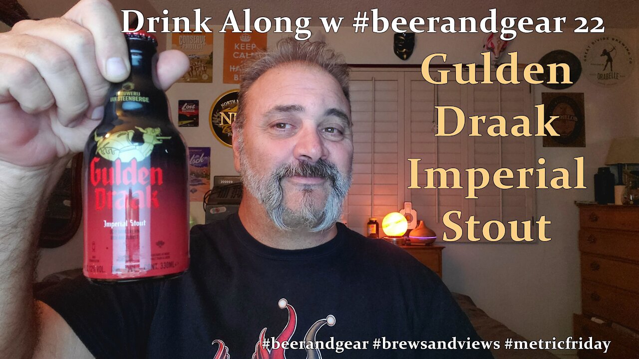 Drink Along w #beerandgear 22 Gulden Draak Imperial Stout 4.25/5