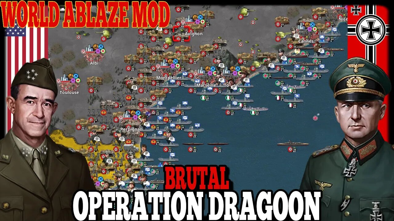 OPERATION DRAGOON BRUTAL! World Ablaze Mod