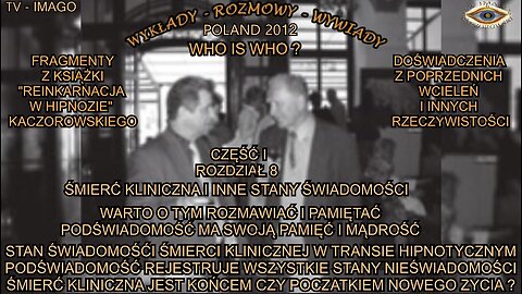 STAN ŚWIADOMOŚCI SMIERCI KLINICZNEJ W TRANSIE HIPNOTYCZNYM. PODŚWIADOMOŚC REJESTRUJE WSZYSTKIE STANY NIEŚWIADOMOŚCI. SMIERĆ KLINICZNA JEST KOŃCEM CZY POCZĄTKIEM NOWEGO ZYCIA?