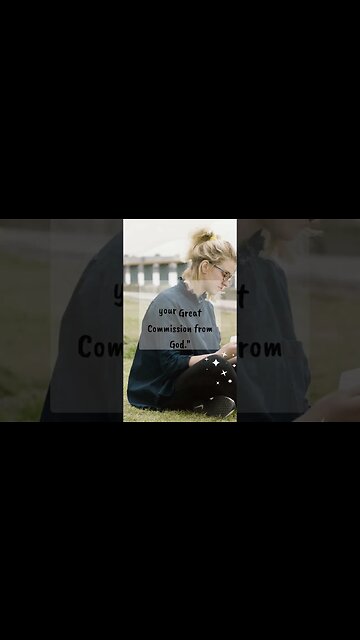 Your Mission is Your Great Commission