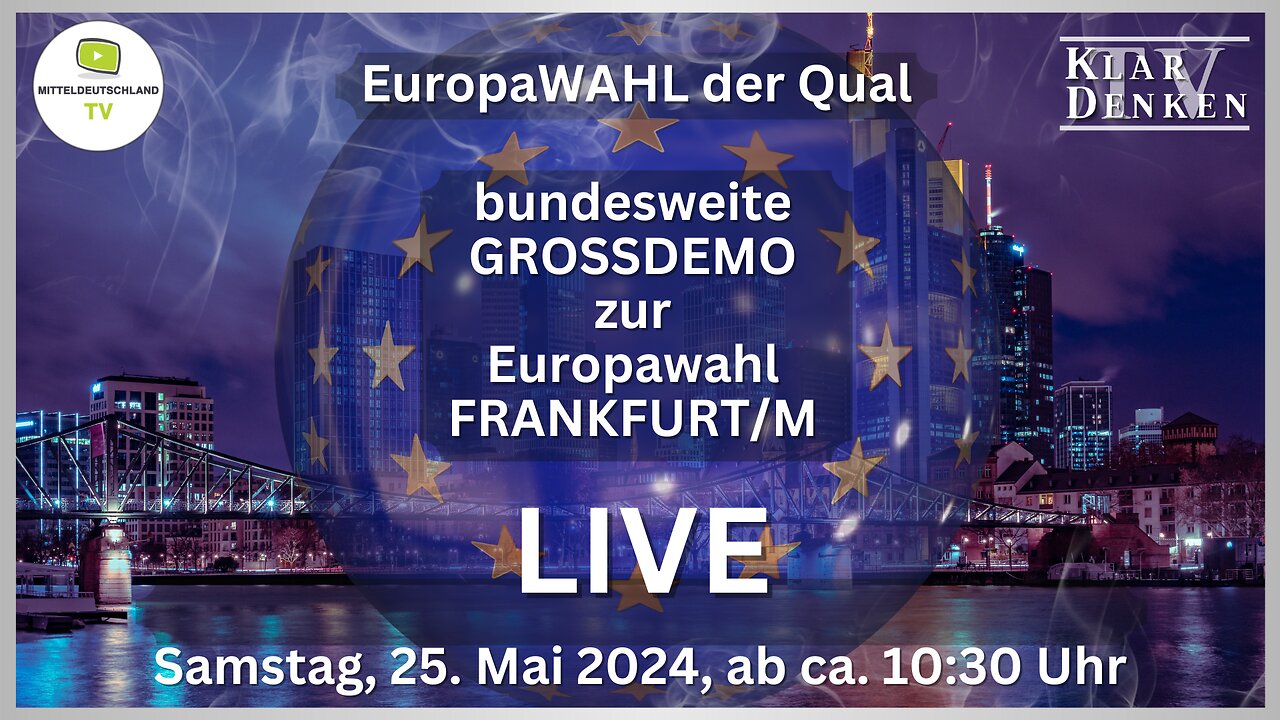 🔴💥LIVE von der bundesweiten Großdemo zur Europawahl aus Frankfurt/M💥