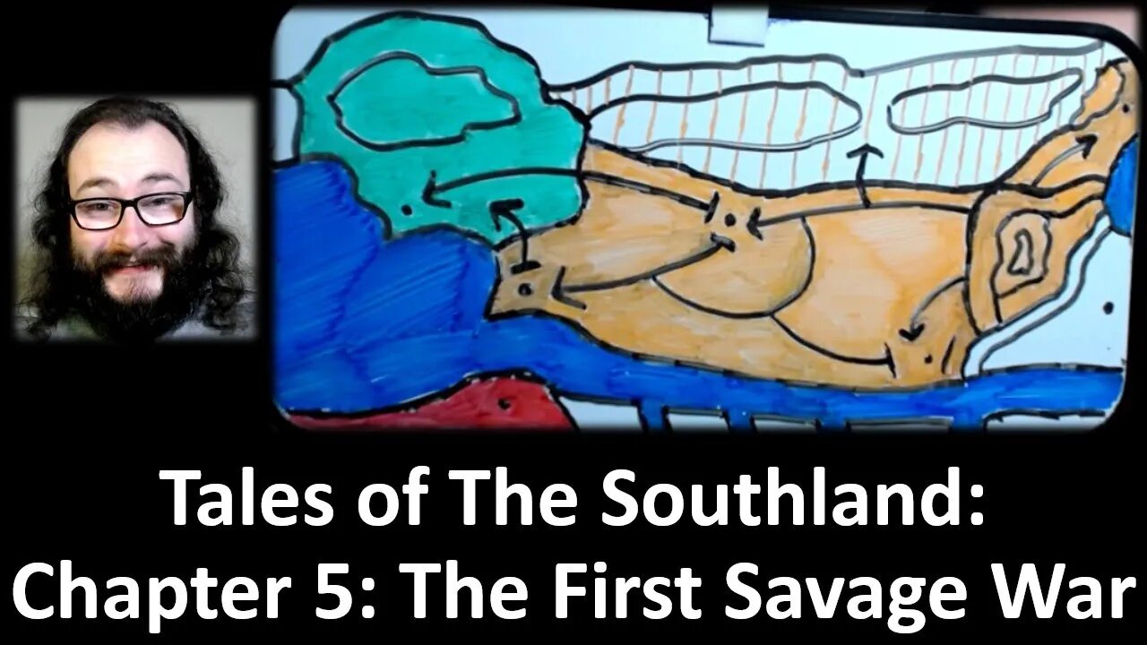 Tales of The Southland #5: The First Savage War