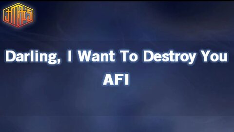 Darling, I Want To Destroy You [ Karaoke Version ] AFI