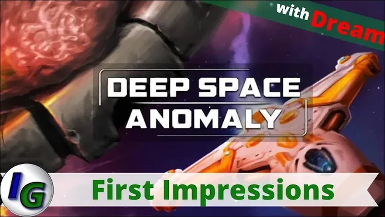 Deep Space Anomaly First Impressions with Dream on Xbox