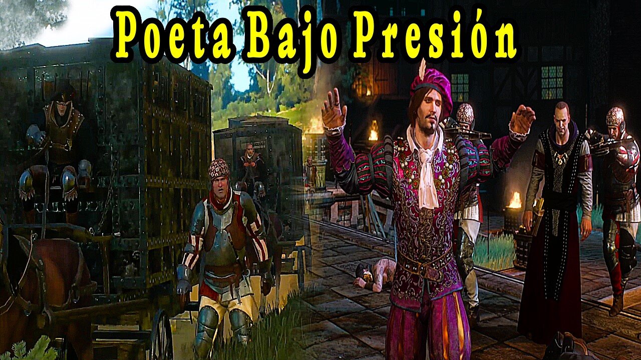 The Witcher 3 Wild Hunt ~ Historia Capitulo # 37 ~ Poeta Bajo Presión