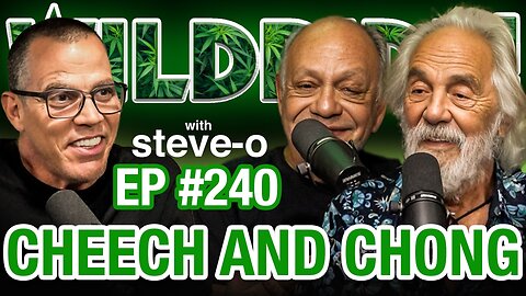 Cheech & Chong Do Not Give A F@$k! - Wild Ride #240