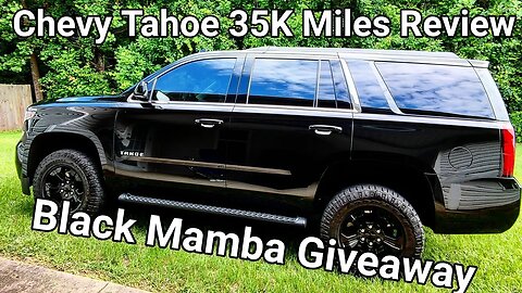 Chevy Tahoe Mamba 35k Review and GIVEAWAY