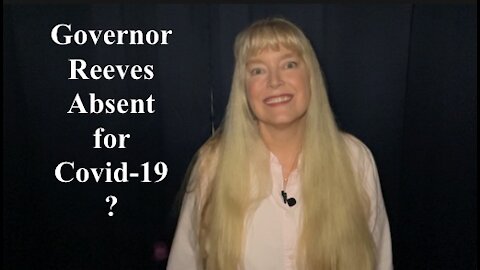 Was Governor Reeves Absent for Covid-19?