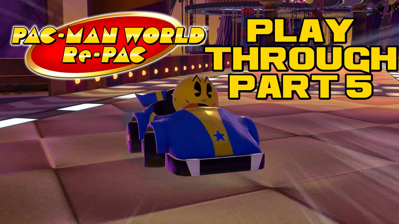 🎮👾🕹 Pac-Man World Re-Pac - Part 5 - Nintendo Switch Playthrough 🕹👾🎮 😎Benjamillion