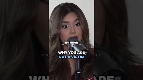 Why you’re NOT a victim ..