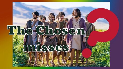 The Chosen misses again