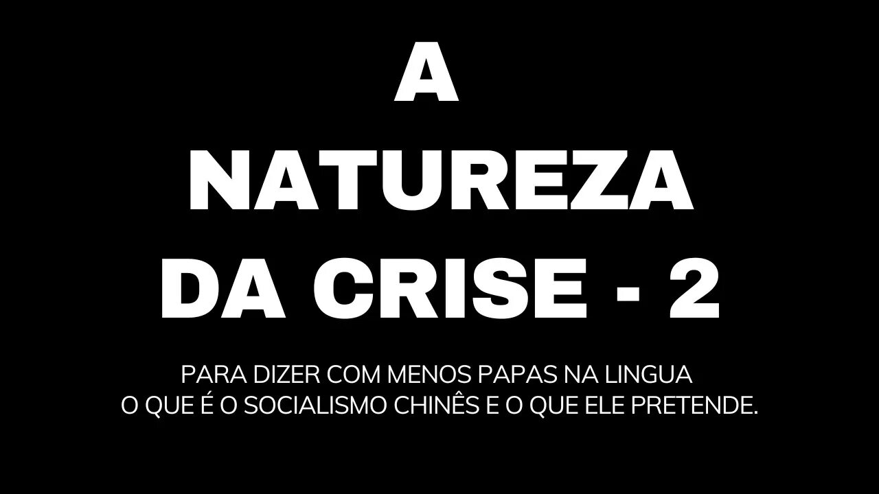 A NATUREZA DA CRISE - 2