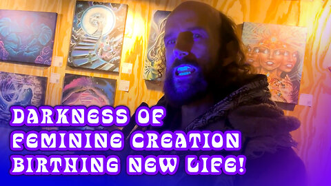Be a Night Watcher of Darkness & Allow the Feminine Creation to Birth New Life into this World!