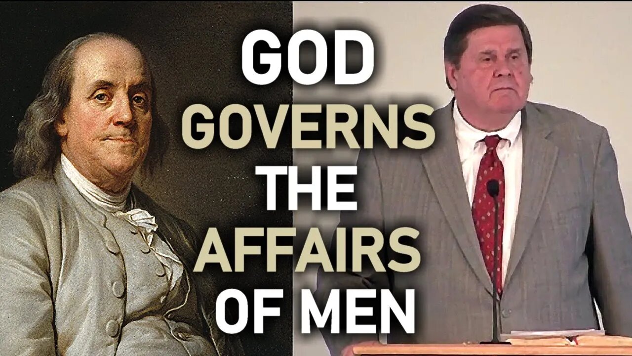 God Governs The Affairs Of Men - Joe Morecraft III on Benjamin Franklin Prayer