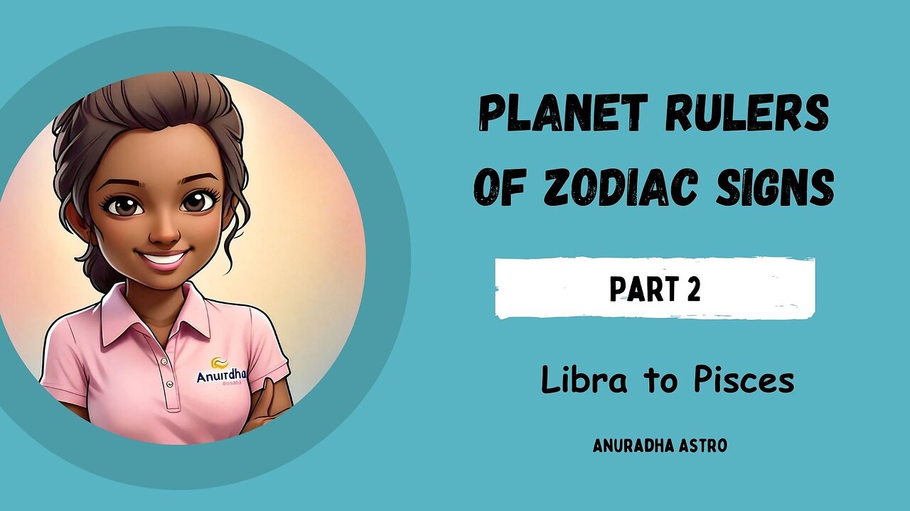 Planet Rulers of Zodiac signs part 2