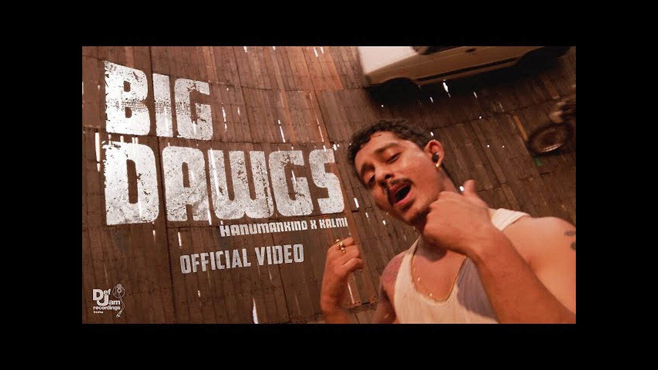 Hanumankind - big Dawgs Ft.kalmi (official video)|def jam india