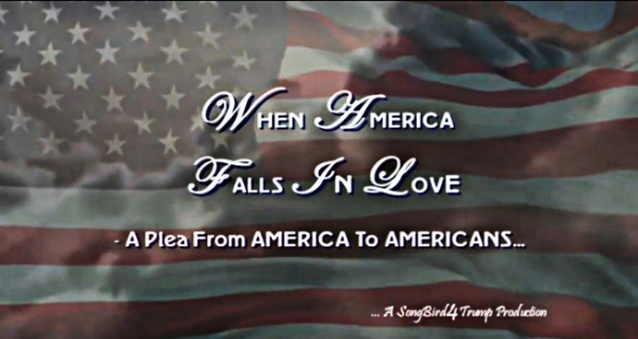 "When America Falls In Love"