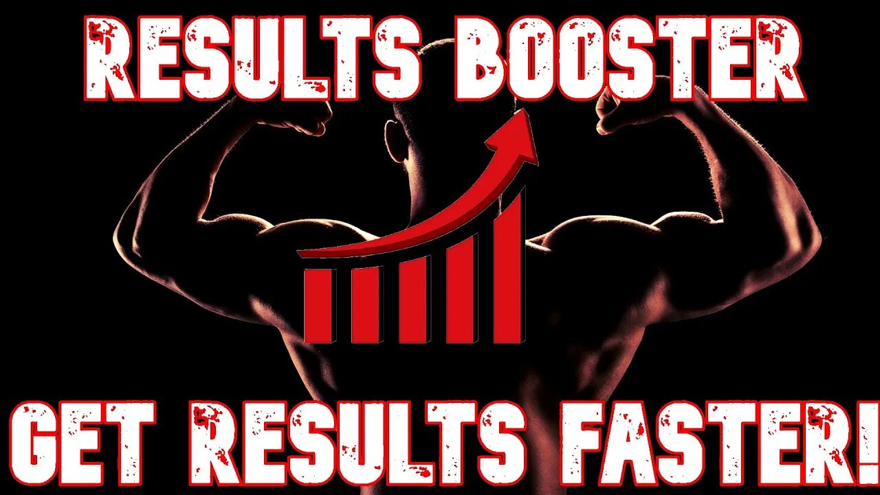 RESULTS BOOSTER - GET RESULTS FASTER !