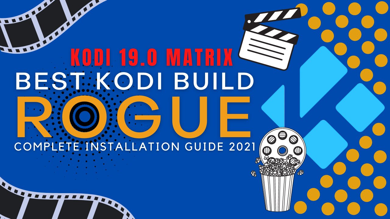 INSTALL THE BEST KODI 19 BUILD (ROGUE) - 2023 GUIDE