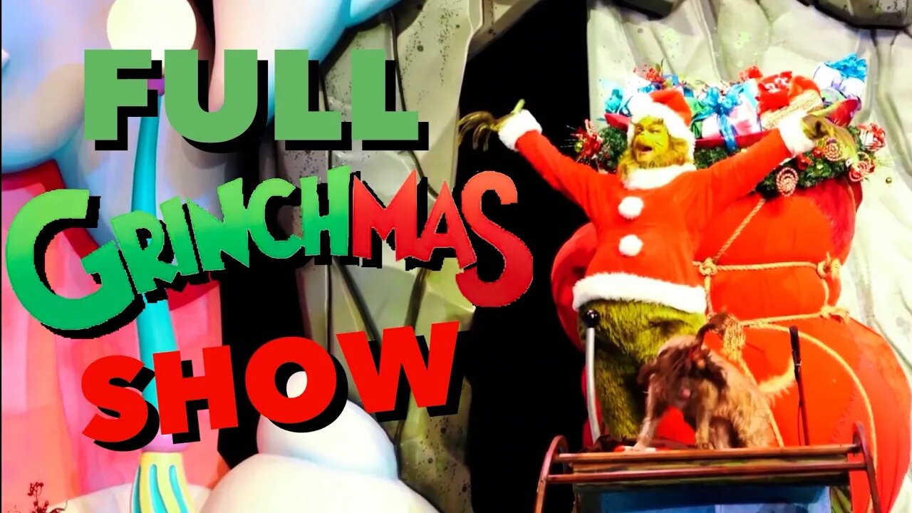 [FULL SHOW] The Grinchmas Who-liday Spectacular at Universal Orlando Resort