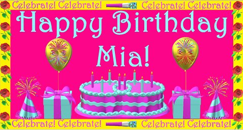 Happy Birthday 3D - Happy Birthday Mia - Happy Birthday To You - Happy Birthday Song