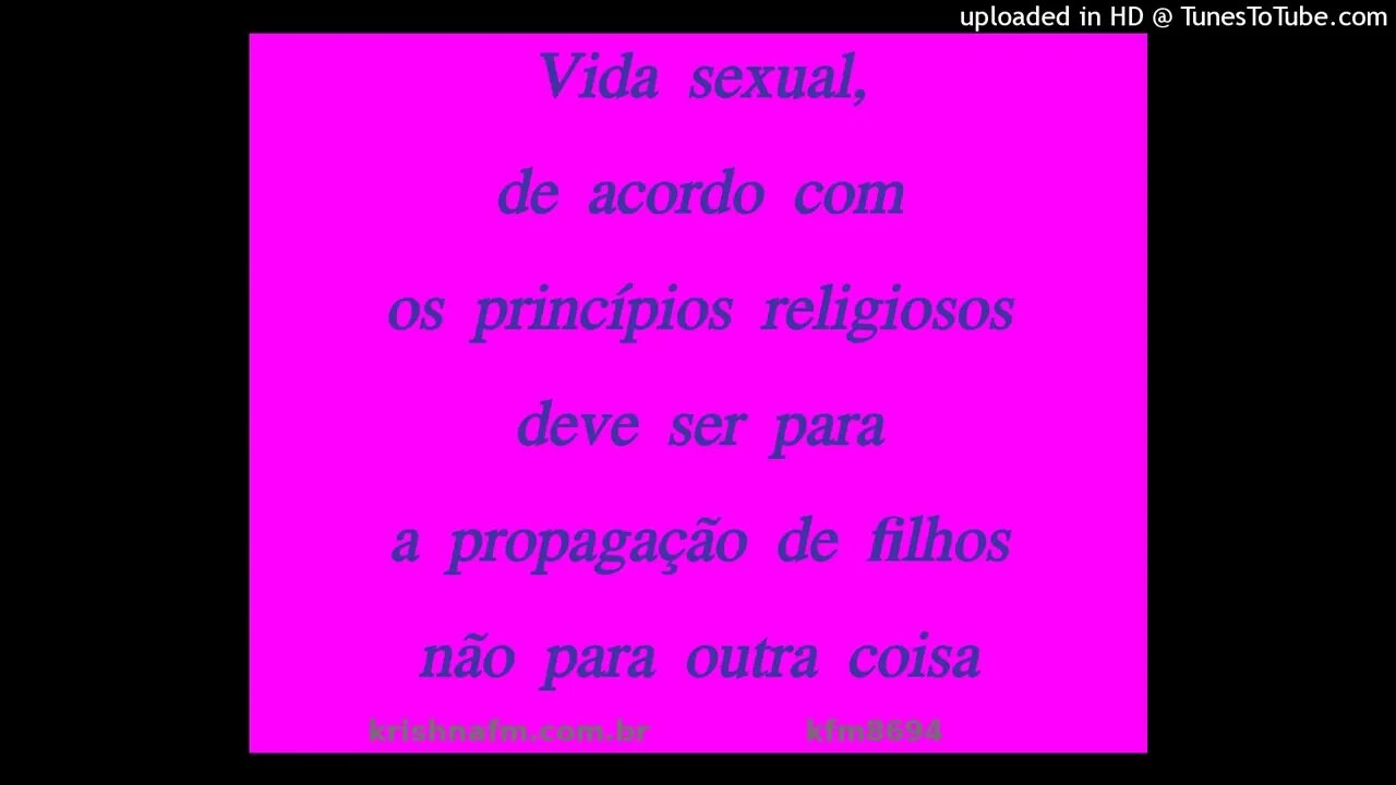 Vida sexual, de acordo com os princípios religiosos [dharma], deve ser para... kfm8694