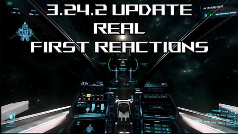 Star Citizen - 3.24.2 My First Reaction to New Update - Impressions & Suggestions