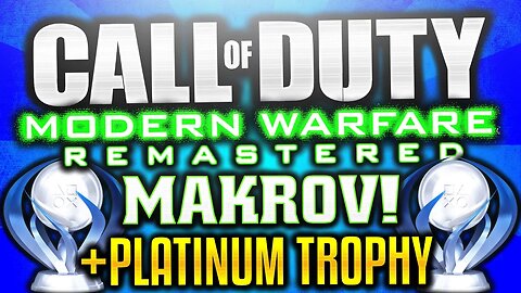 "KILL MAKAROV EASTER EGG!" - "MWR PLATINUM TROPHY REACTION" - Modern Warfare Remastered Time Paradox