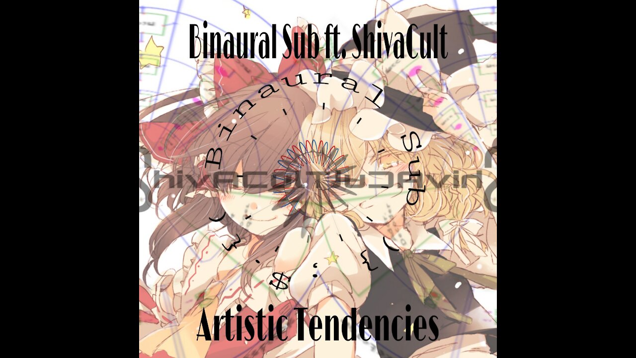 ShivaCult ft. Binaural Sub - Artistic Tendencies