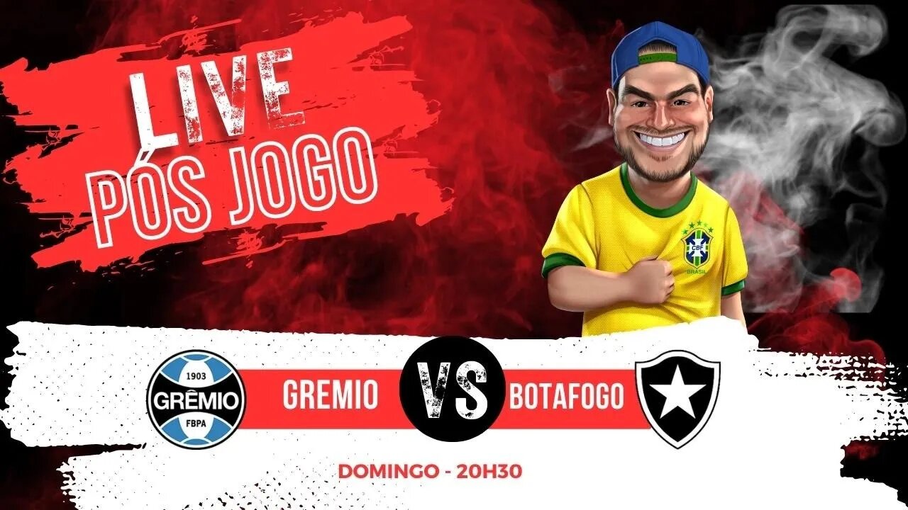 Live pós jogo - Grêmio x Botafogo