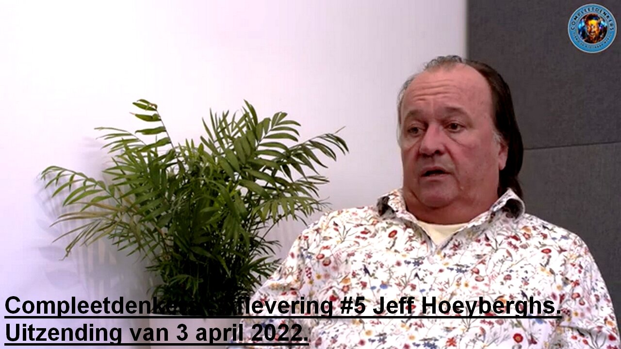 Compleetdenkers - Aflevering #5 Jeff Hoeyberghs.