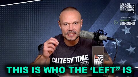 Dan Bongino: This is Who the “LEFT” IS and how Bad it is Getting