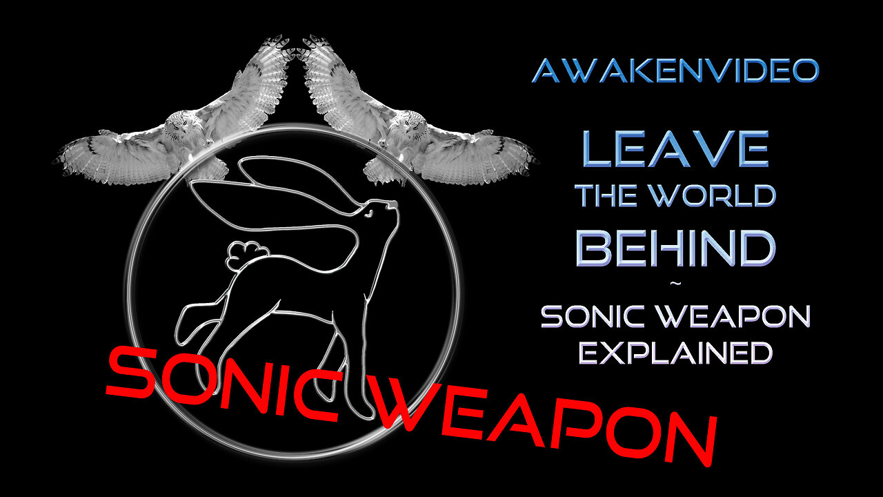 Awakenvideo - Leave The World Behind Sonic Weapon Explained