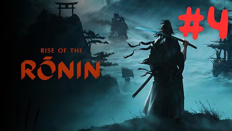 Rise of the Ronin - PS5 - Part 4
