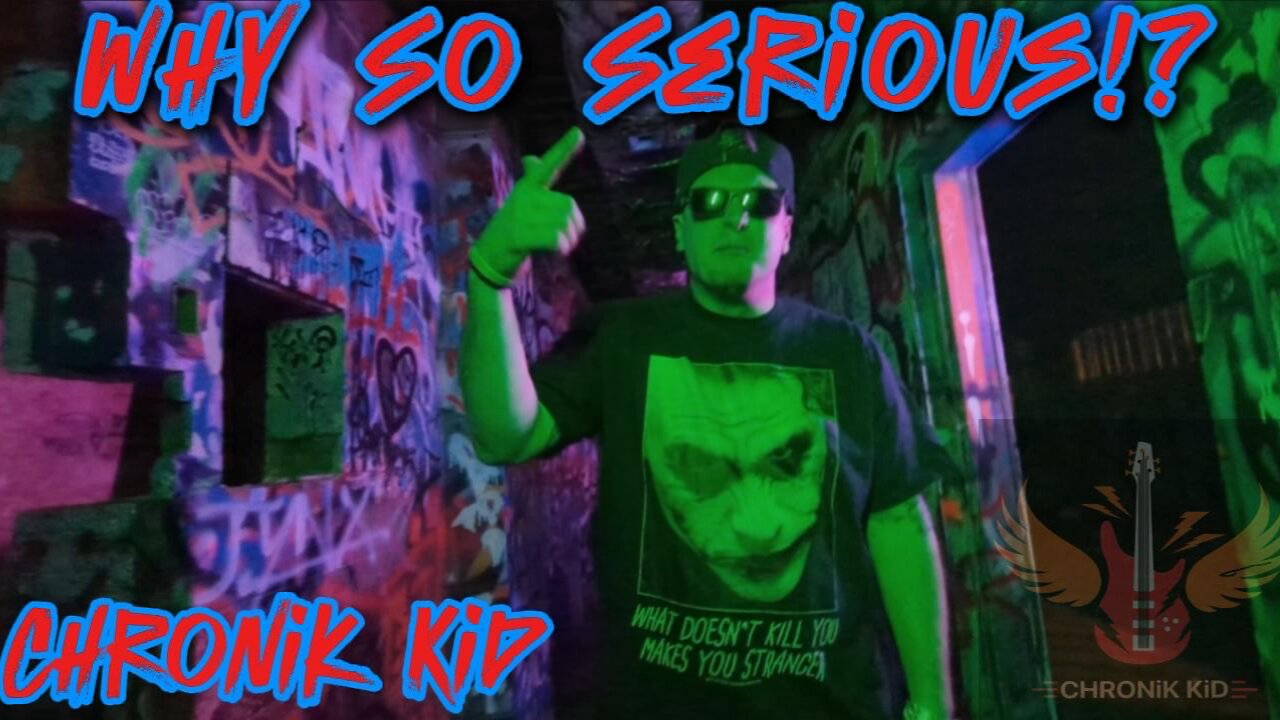Why So Serious? by Chronik Kid (OFFICIAL VIDEO)