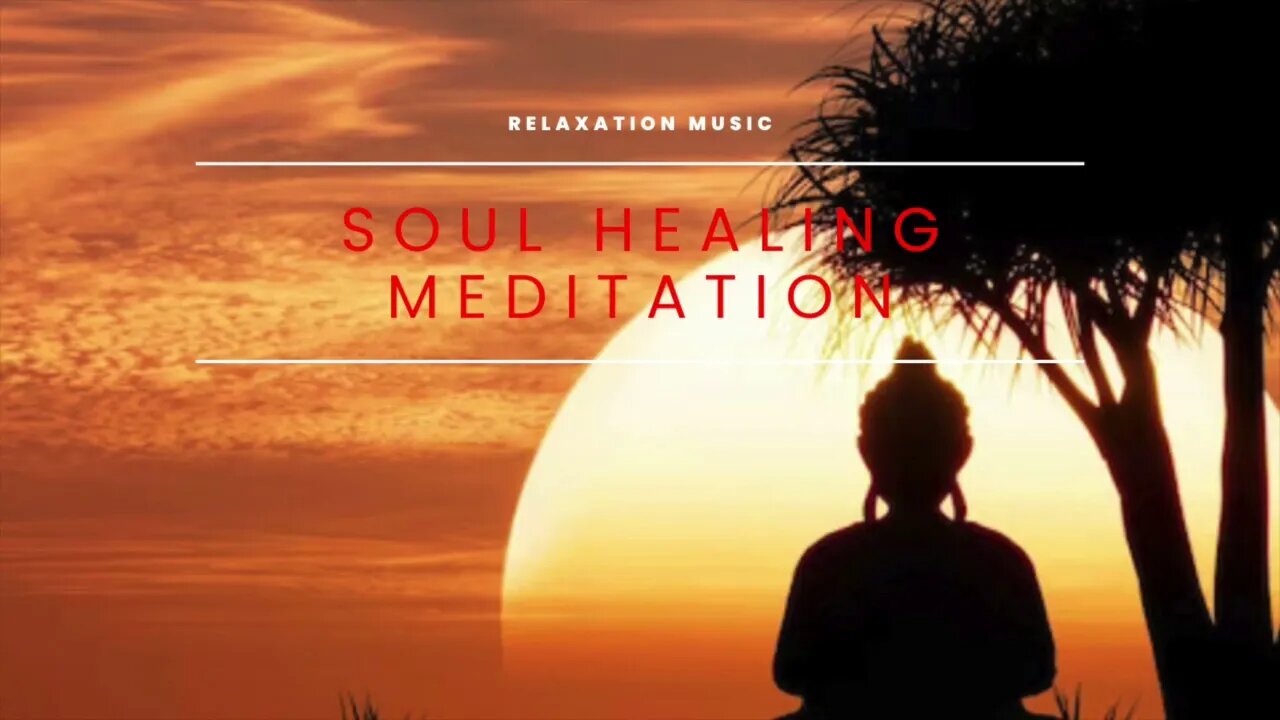 🔴 Soul Healing Music, Relaxing Meditation Music, Spiritual Healing Sound