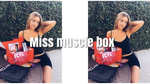 unboxing my miss muscle box!! ft. Jesssmarrs| DAISYKEECH