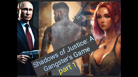 Shadows of Justice: A Gangster's Game"