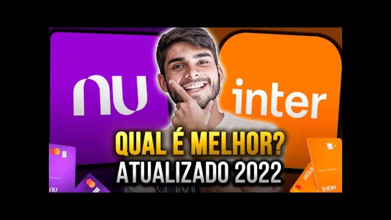 NUBANK OU BANCO INTER? | QUAL O MELHOR BANCO DIGITAL PARA CRIAR CONTA?