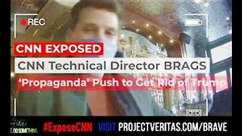 PROJECT VERITAS: CNN EXPOSED