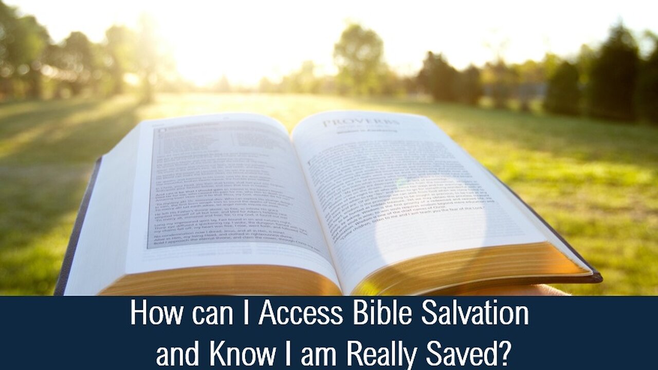 How can I Access Bible Salvation and Know I am Really Saved? - Mark 1:15; Acts 20:21