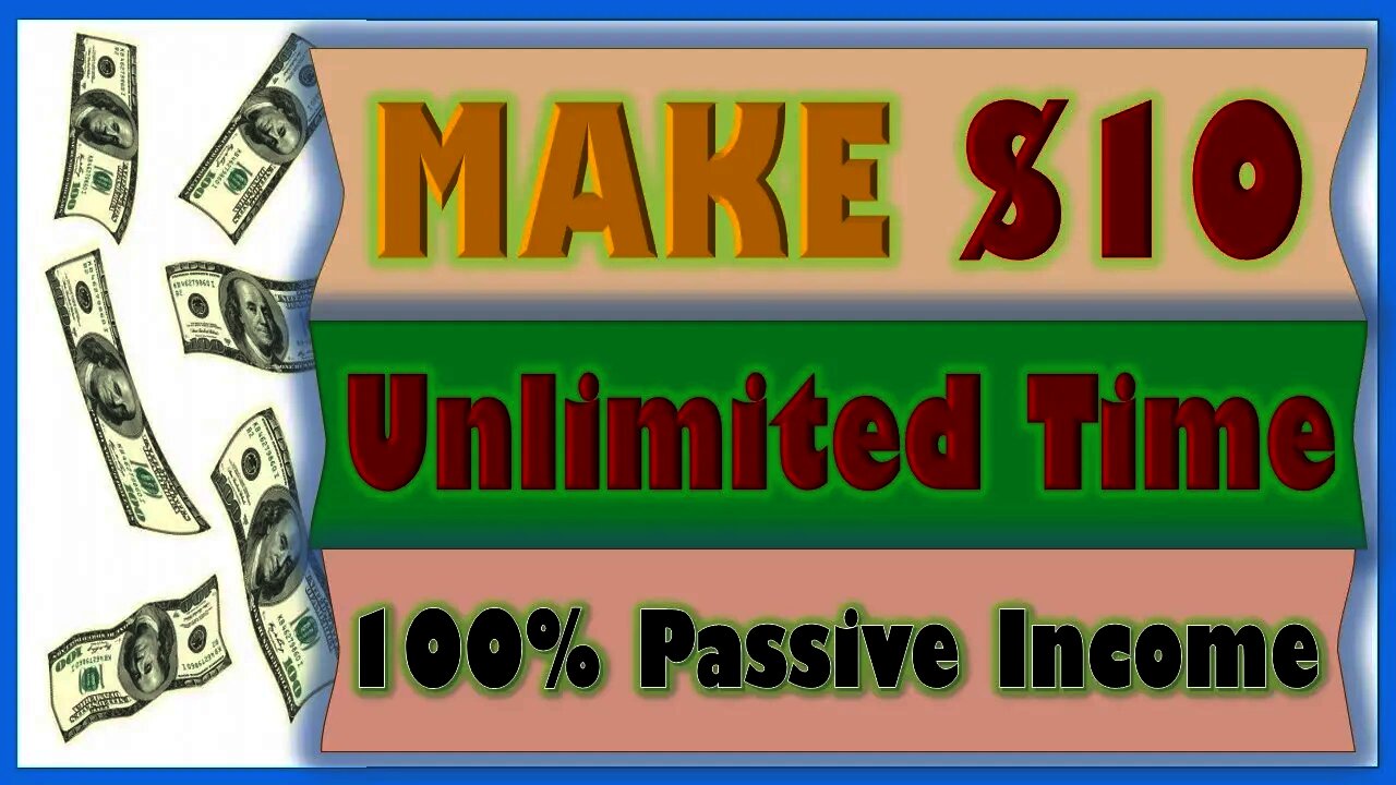 Earn $10 Unlimited Time, Make Money From eBooks