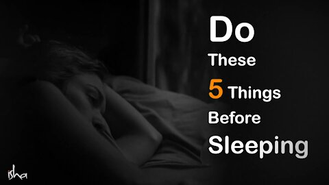 Do These 5 Things Before Sleeping