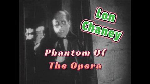 Lon Chaney | Phantom Of The Opera (1925) | Silent Horror Film Classic