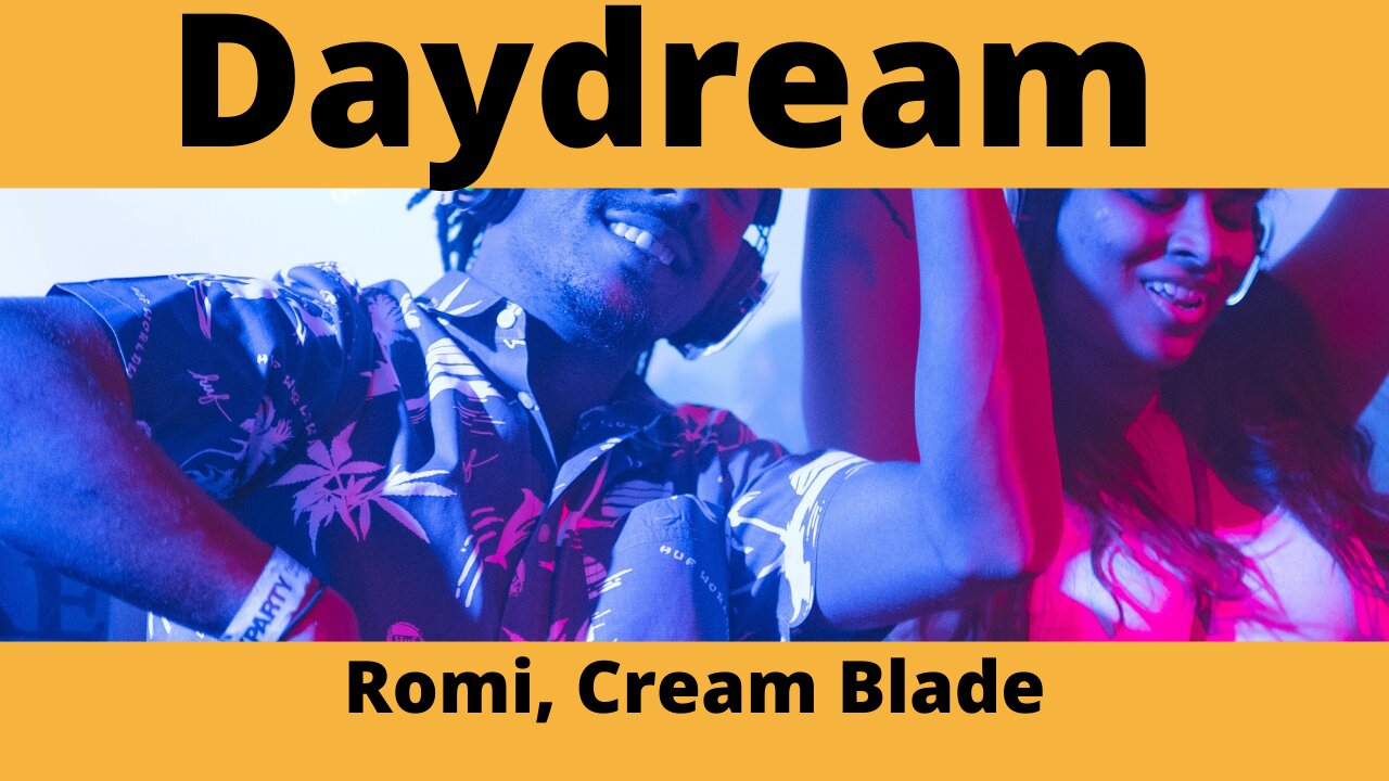 Cream Blade - Daydream (feat. Romi)