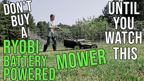 Don't Buy A Ryobi Battery Powered Mower Until You Watch This!