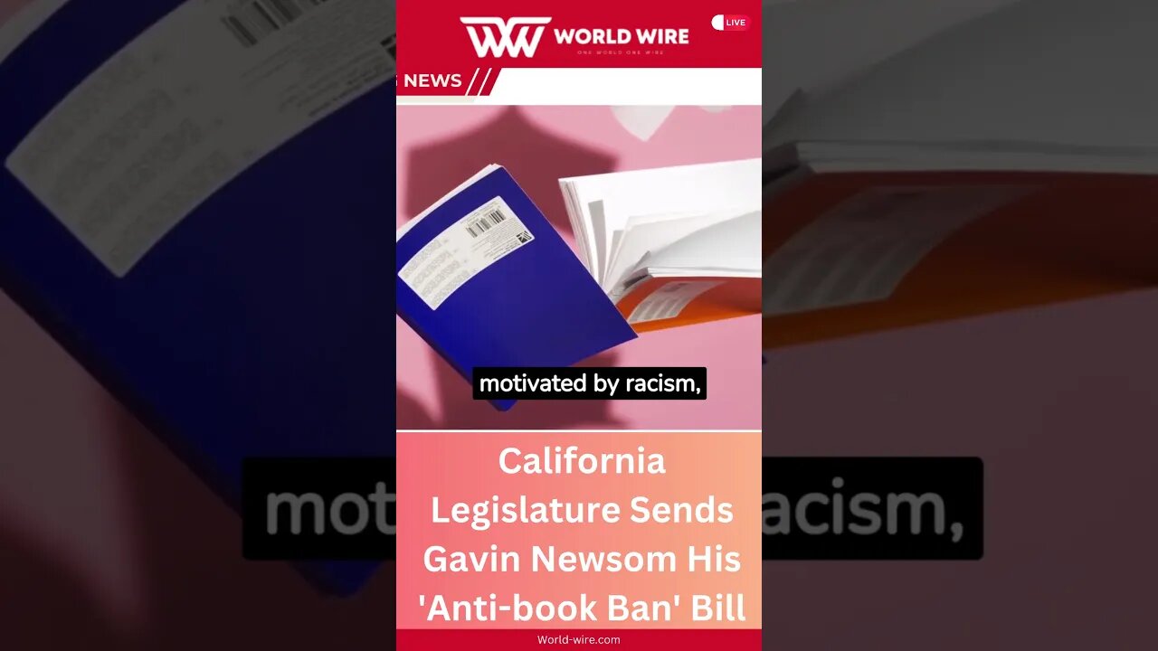 California Legislature Sends Gavin Newsom His 'anti-book Ban' Bill-World-Wire #short