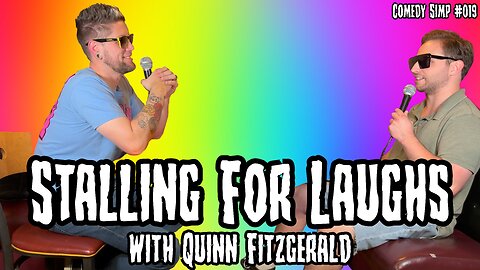 Stalling for Laughs w/ Quinn Fitzgerald