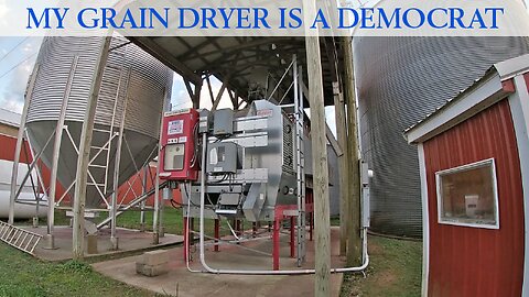 My Grain Dryer is a Democrat